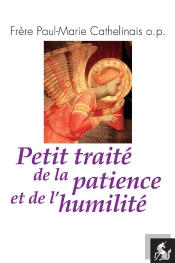 Petit Traite De La Patience Et De L'Humilite