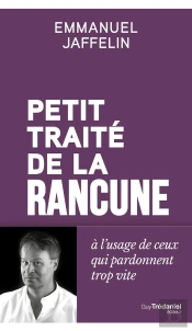 Petit Traité De La Rancune