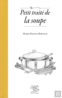 Bertrand.pt - Petit Traité De La Soupe