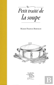 Petit Traité De La Soupe