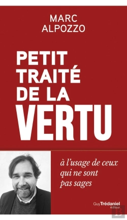Bertrand.pt - Petit Traité De La Vertu : À L'Usage Des Gens Qui Ne Sont Pas Sages