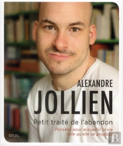 Bertrand.pt - Petit Traité De L'Abandon ; Pensées Pour Accueillir La Vie Telle Qu'Elle Se Propose