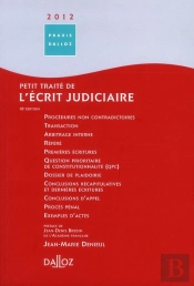 Petit Traité De L'Écrit Judiciaire (Édition 2012)