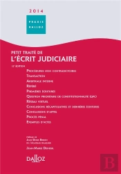 Petit Traité De L'Écrit Judiciaire (Édition 2014)
