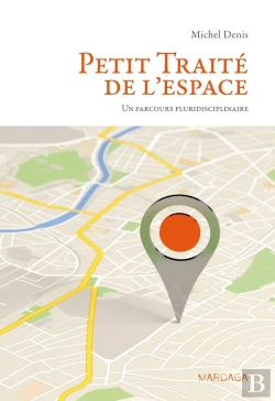Bertrand.pt - Petit Traité De L'Espace ; Un Parcours Pluridisciplinaire
