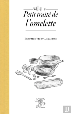 Bertrand.pt - Petit Traité De L'Omelette