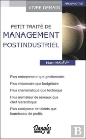 Petit Traite De Management Post-Industriel