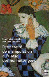Petit Traite De Manipulation A L'Usage Des Honnetes Gens