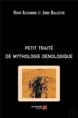 Bertrand.pt - Petit Traité De Mythologie Oenologique