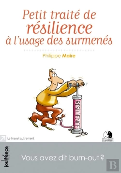 Bertrand.pt - Petit Traite De Resilience A L'Usage Des Surmenes