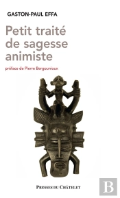 Petit Traité De Sagesse Animiste
