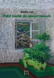 Petit Traité De Savoir-Mourir