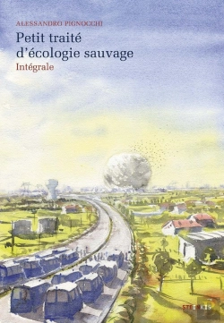 Bertrand.pt - Petit Traité D'Écologie Sauvage : Intégrale