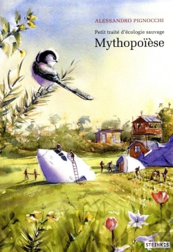 Bertrand.pt - Petit Traité D'Écologie Sauvage Tome 3 ; Mythopoïèse