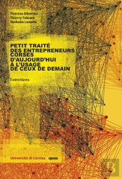 Petit Traite Des Entrepreneurs Corses D'Aujourd'Hui A Usage De Ceux De Demain
