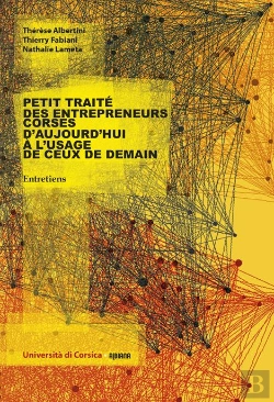 Bertrand.pt - Petit Traite Des Entrepreneurs Corses D'Aujourd'Hui A Usage De Ceux De Demain