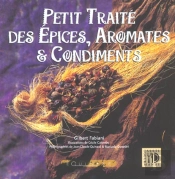 Petit Traite Des Epices, Aromates Et Condiments