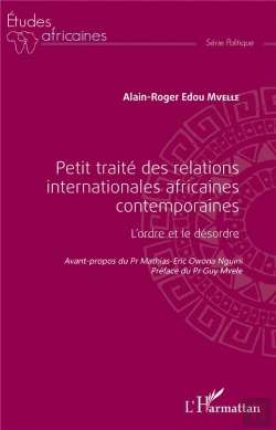 Bertrand.pt - Petit Traité Des Relations Internationales Africaines Contemporaines ; L'Ordre Et Le Désordre