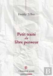 Petit Traité Du Libre Penseur