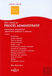 Petit Traite Du Proces Administratif 2018/2019. Contentieux Administratif - Juridictions Generales E