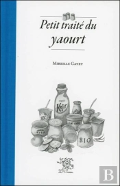 Petit Traité Du Yaourt