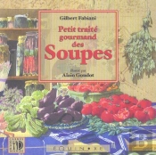 Petit Traite Gourmand Des Soupes