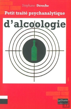 Bertrand.pt - Petit Traité Psychanalytique D'Alcoologie