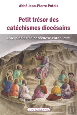 Bertrand.pt - Petit Trésor Des Catéchismes Diocésains ; Trois Siècles De Catéchèse Catholique