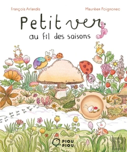 Bertrand.pt - Petit Ver Au Fil Des Saisons