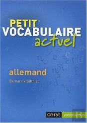 Petit Vocabulaire Actuel ; Allemand