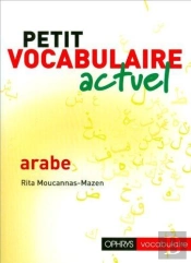 Petit Vocabulaire Actuel Arabe