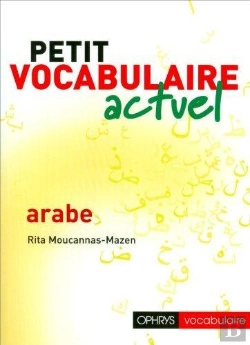 Bertrand.pt - Petit Vocabulaire Actuel Arabe