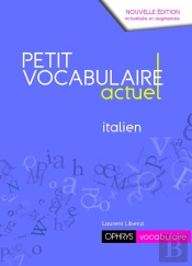 Petit Vocabulaire Actuel : Petit Vocabulaire Actuel Italien