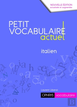 Bertrand.pt - Petit Vocabulaire Actuel : Petit Vocabulaire Actuel Italien