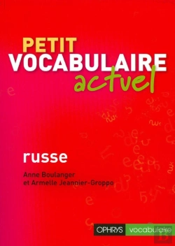 Bertrand.pt - Petit Vocabulaire Actuel Russe