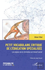 Petit Vocabulaire Critique De L'Éducation Spécialisée : Les Enjeux De La Formation En Travail Social