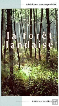 Bertrand.pt - Petit Vocabulaire De La Foret Landaise