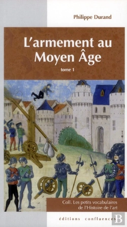 Bertrand.pt - Petit Vocabulaire De L'Armement Au Moyen.Age
