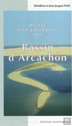 Bertrand.pt - Petit Vocabulaire Du Bassin D'Arcachon