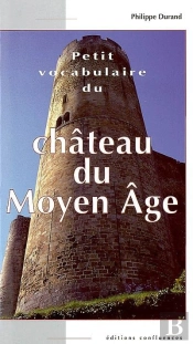 Petit Vocabulaire Du Château Du Moyen Age