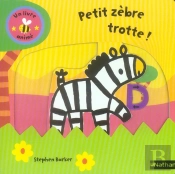 Petit Zèbre Trotte !
