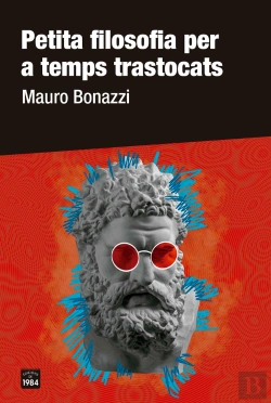 Bertrand.pt - Petita Filosofia Per A Temps Trastocats