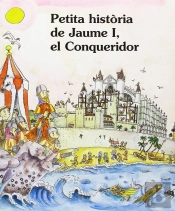 Petita Història De Jaume I, El Conqueridor