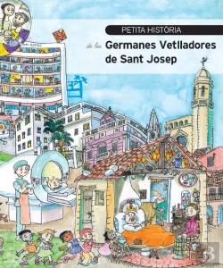 Bertrand.pt - Petita Història De Les Germanes Vetlladores De Sant Josep
