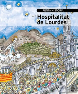 Bertrand.pt - Petita Història De L'Hospitalitat De Lourdes