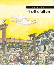 Petita Història De L'Oli D'Oliva