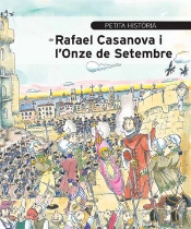 Petita Història De Rafael Casanova I L'Onze De Setembre