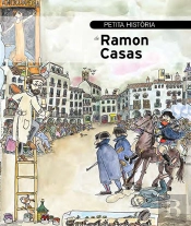 Petita Història De Ramon Casas