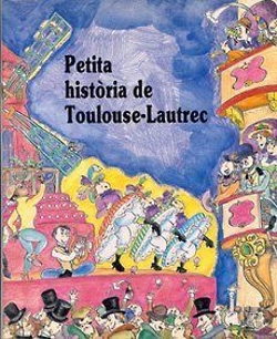 Bertrand.pt - Petita Història De Toulouse Lautrec