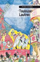 Petita Història De Toulouse-Lautrec